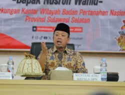 Beri Pengarahan di Kanwil BPN Provinsi Sulsel, Menteri Nusron: Tegas Jalankan Prinsip dan Luwes Melayani