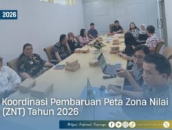 Rapat Koordinasi Pembaruan Peta Zona Nilai Tanah (ZNT) 2026
